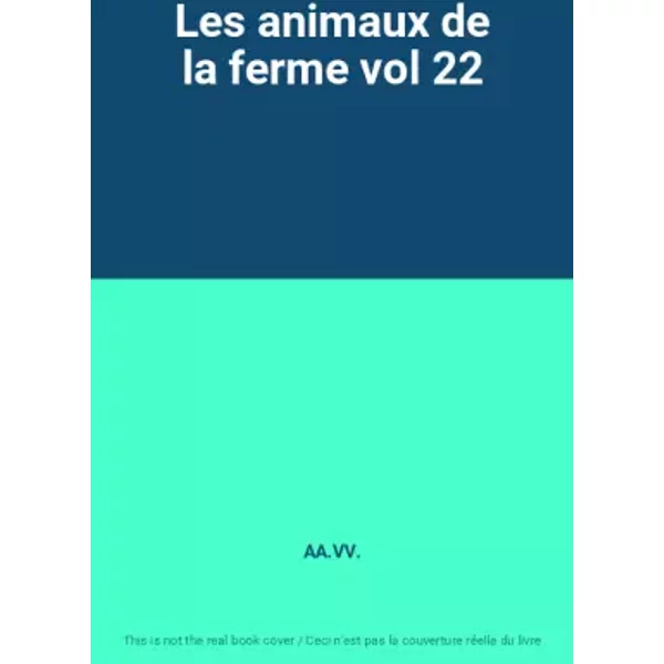 Les Animaux De La Ferme Vol 22 - Aa.Vv.-image