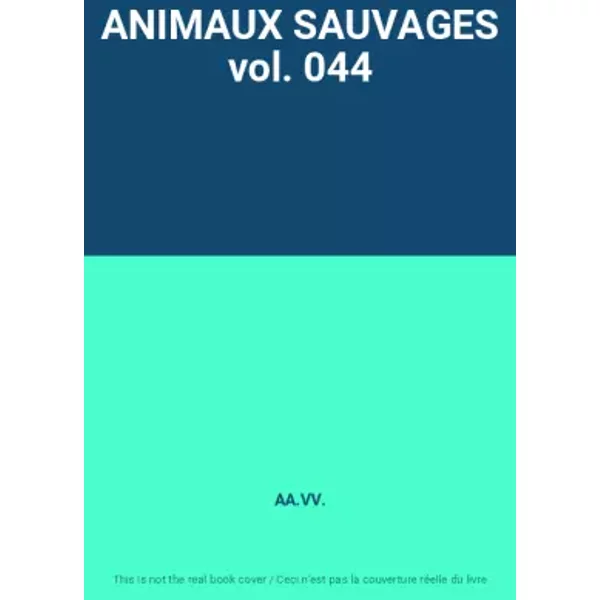 Animaux Sauvages Vol. 044 - Aa.Vv.-image