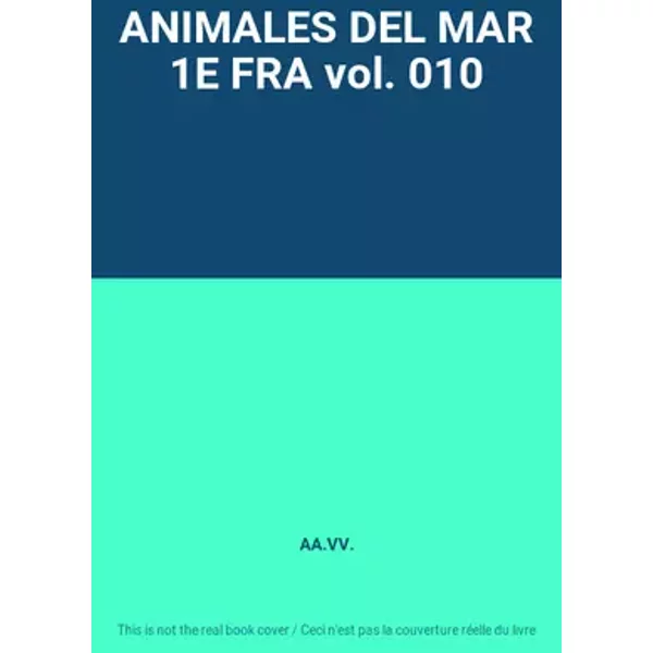 ANIMALES DEL MAR 1E FRA vol. 010 - AA.VV.