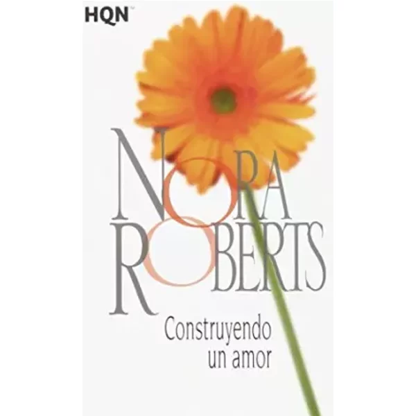 Construyendo Un Amor - Nora Roberts, Inmaculada Navarro Manzanero-image