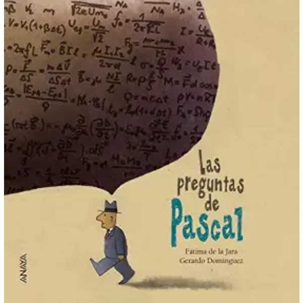 Las preguntas de Pascal (Literatura Infantil (6-11 Años) - Entre Nubes) - Fátima de la Jara
