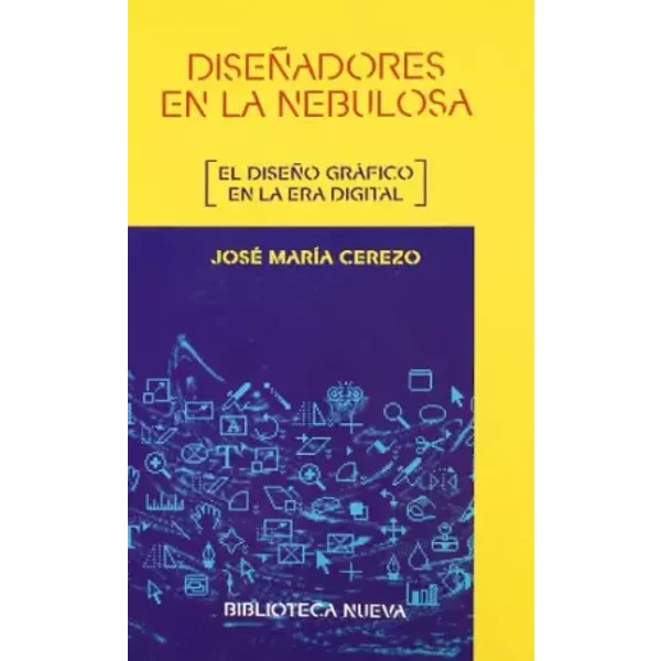 Diseñadores en la nebulosa - José María Cerezo Arillo