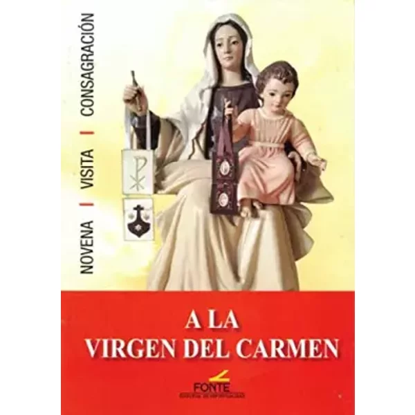 Novena a la Virgen del Carmen: Novena - visita - consagración - Carmelitas Descalzos