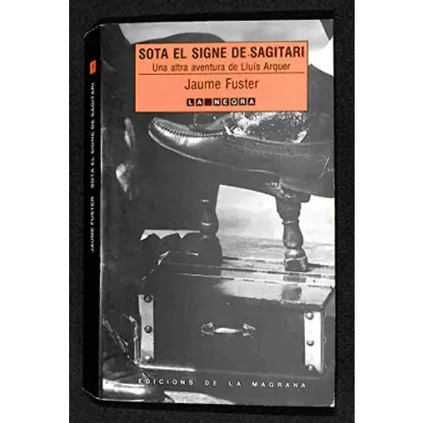 Sota el signe de Sagitari (La Negra) - Jaume Fuster