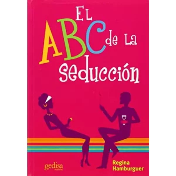 El Abc De La Seduccion/ The Abc Of Seduction - Regina Hamburger-image
