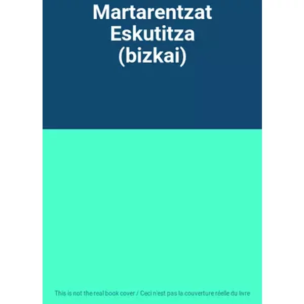 Martarentzat Eskutitza (bizkai)