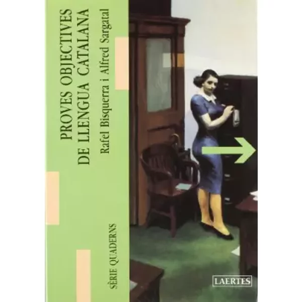 Proves objectives de llengua catalana (Lectures i itineraris) - Alfred Sargatal Planas, Rafel Bisquerra Alzina