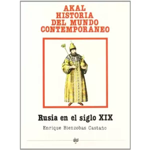 Rusia En El Siglo Xix: 12 (Historia Del Mundo ContemporáNeo) - Enrique Bienzobas-image