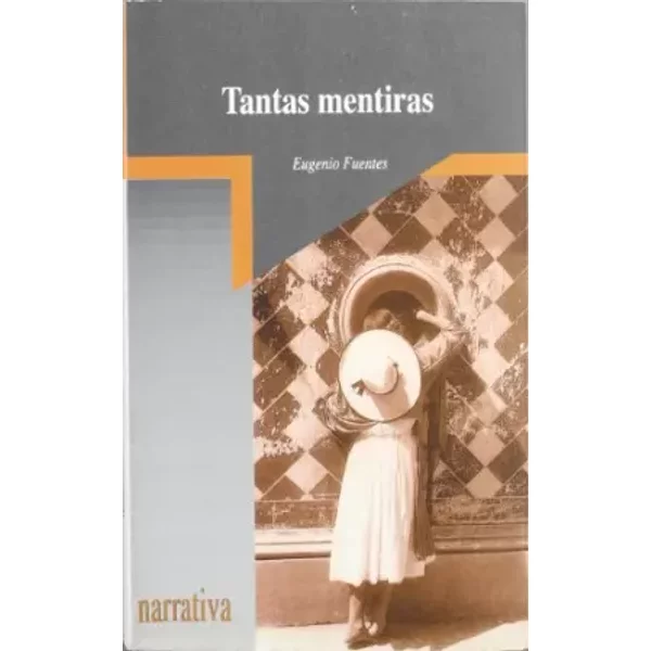 TANTAS MENTIRAS - Eugenio Jesus Fuentes Pulido