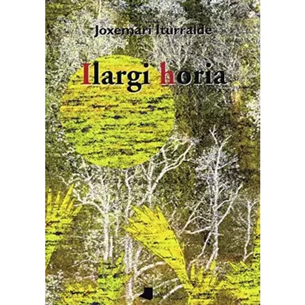 Ilargi horia: 21 (Kondagintza) - Joxemari Iturralde