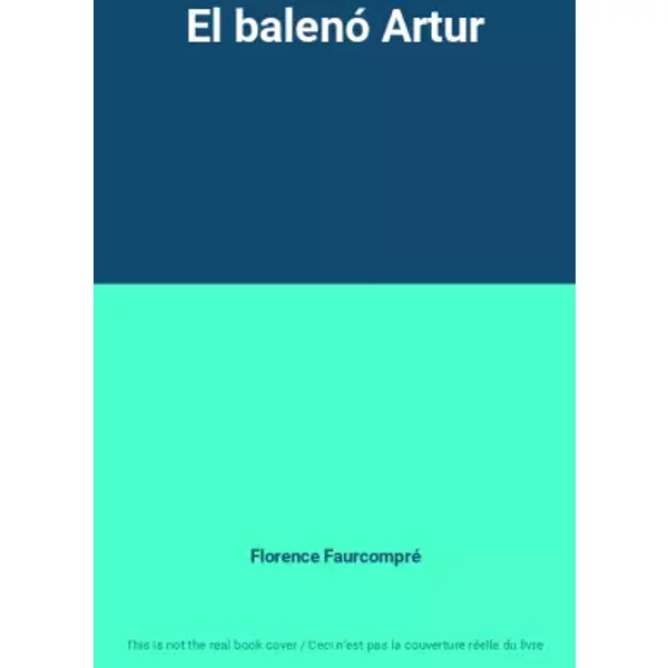 El balenó Artur - Florence Faurcompré