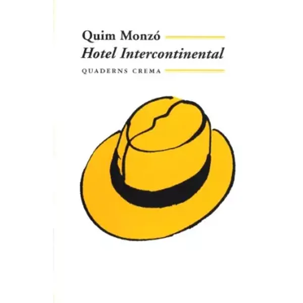 Hotel Intercontinental (Mínima Minor) - Quim Monzó Gómez