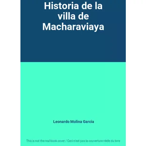 Historia de la villa de Macharaviaya - Leonardo Molina Garcia