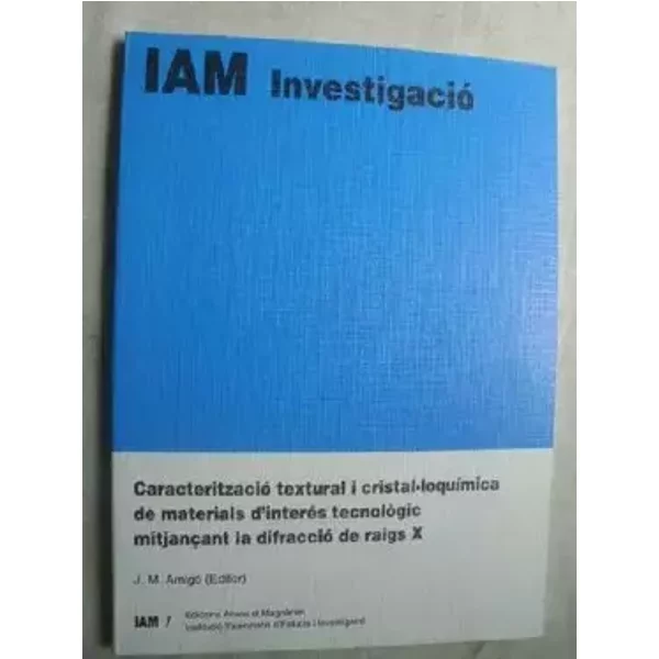 CARACTERITZACIO TEXTURAL I CRISTAL LOQUIMICA DE MATERIALS D'INTERES TECNOLOGIC MITJANÇANT LA DIFRACC - JOSE MARIA AMIGO DESCARREGA