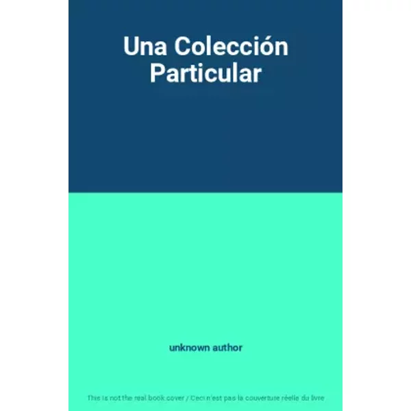 Una ColeccióN Particular - Unknown Author-image