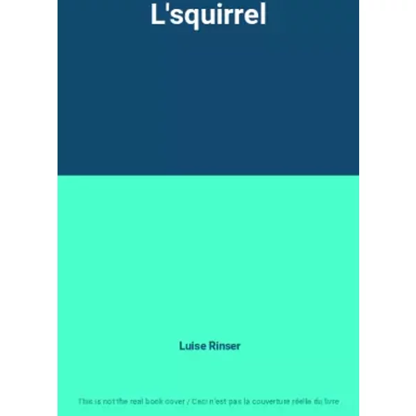 L'squirrel - Luise Rinser