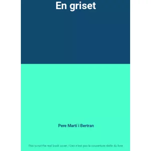 En griset - Pere Martí i Bertran