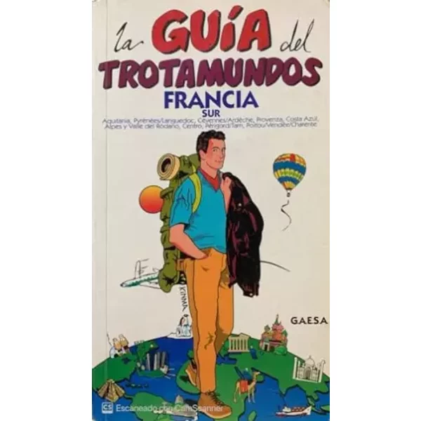 La guia del trotamundos. Francia sur