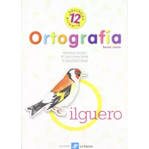 Ortografía 12 - Jesús Pérez González, María Luisa Pérez Cañado, María Luisa Cañado Gómez