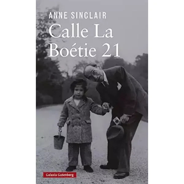 Calle La Boétie 21 (Biografías y Memorias) - Anne Sinclair