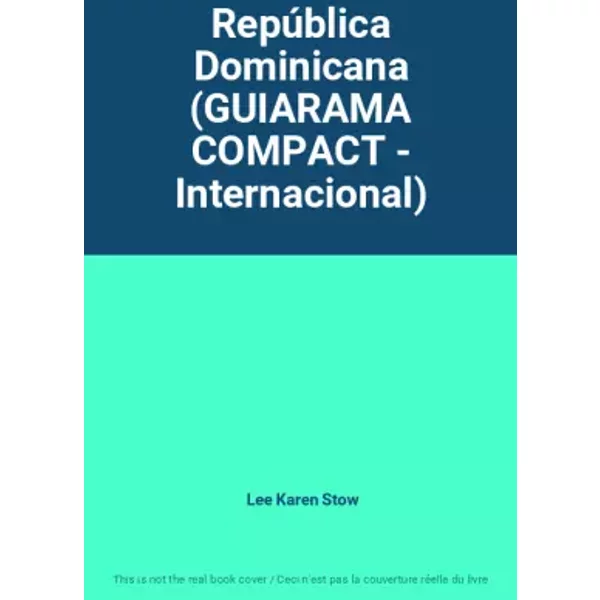 República Dominicana (GUIARAMA COMPACT - Internacional) - Lee Karen Stow