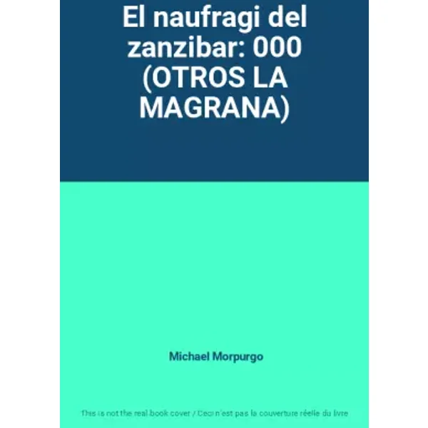 El naufragi del zanzibar: 000 (OTROS LA MAGRANA) - Michael Morpurgo