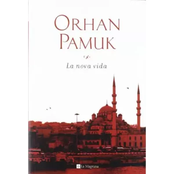 La Nova Vida: 144 (Otros La Magrana) - Orhan Pamuk-image