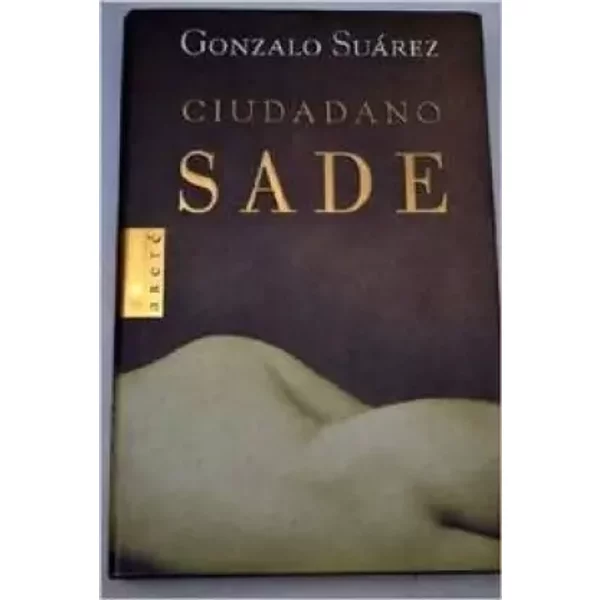 Ciudadano Sade (ARETE) - GONZALO SUAREZ