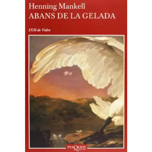 Abans De La Gelada - Henning Mankell-image