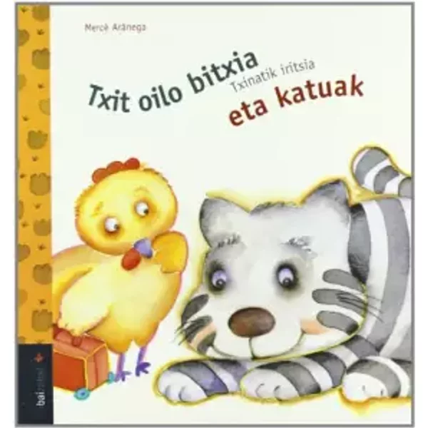 Txit Oilo...Eta Katuak (Txit Oilo Bitxia Bilduma) - Mercè Arànega