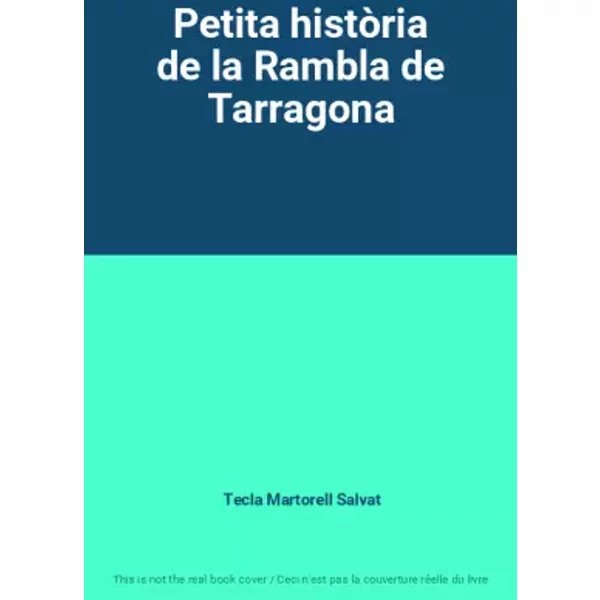 Petita història de la Rambla de Tarragona - Tecla Martorell Salvat