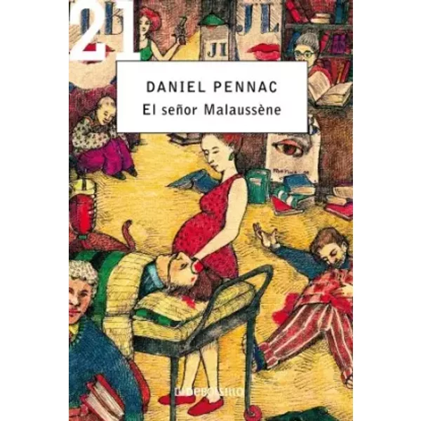 El señor Malaussène. (Malaussène 4) (DEBOLSILLO 21) - Daniel Pennac