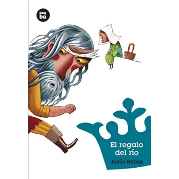 El regalo del río: 03 (Jóvenes Lectores) - Jesús Ballaz