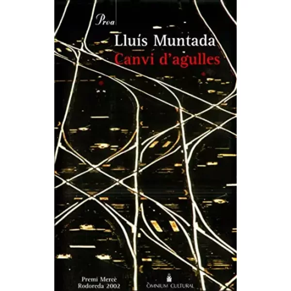 Canvi d'agulles - Lluís Muntada Vendrell