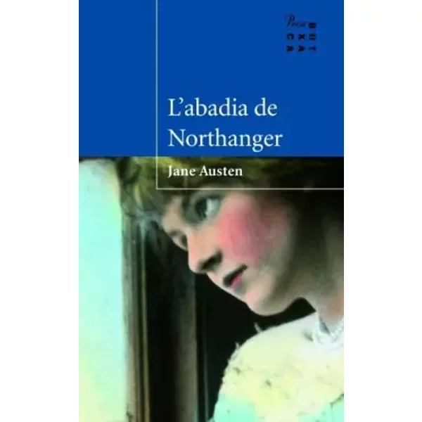 L'abadia de Northanger (OSSA MENOR) - Jane Austen
