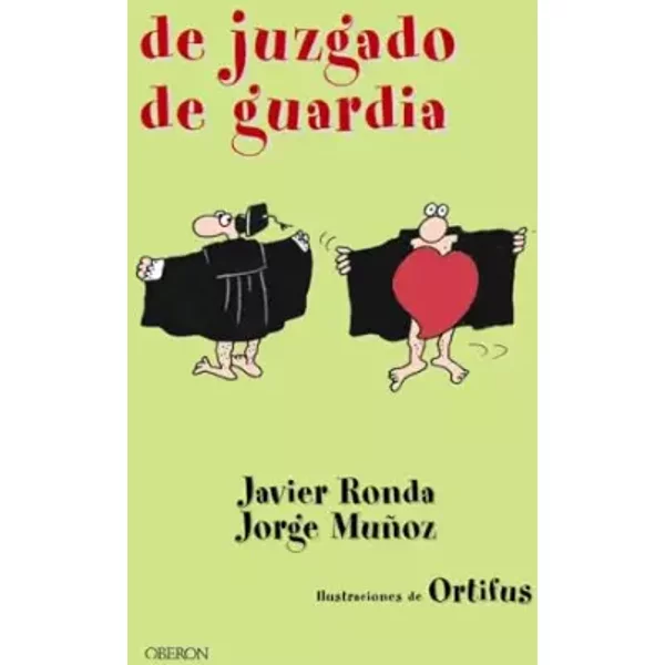 De juzgado de guardia (EDICIONES GENERALES) - Javier Ronda, Jorge Muñoz