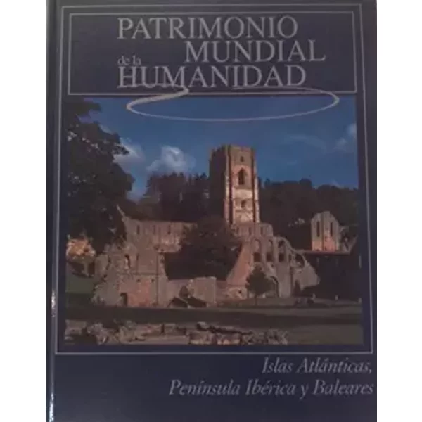 Patrimonio Mundial De La Humanidad: Islas AtláNticas, PeníNsula IbéRica Y Baleares: Vol.(3) - Unknown-image
