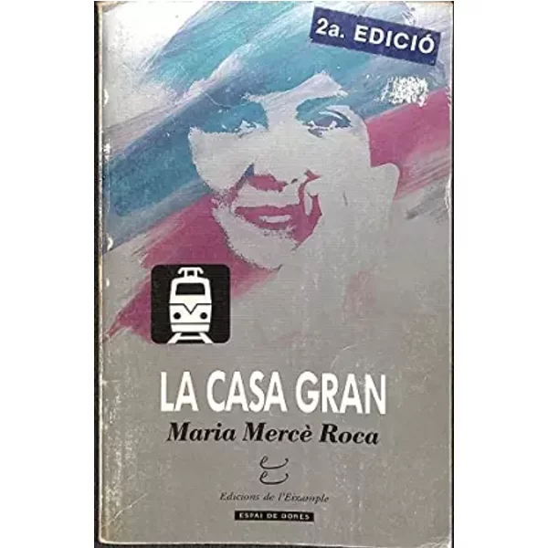La casa gran - Maria Mercè Roca i Perich