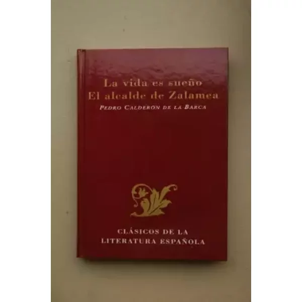 La Vida Es SueñO El Alcalde De Zalamea - Pedro Calderon De La Barca-image