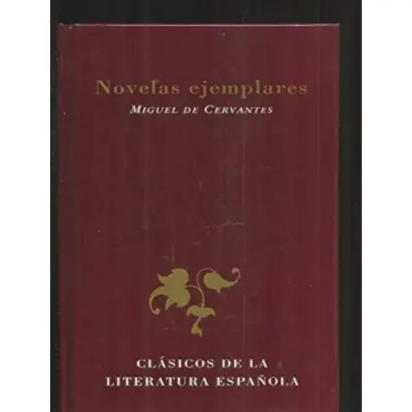 La EspañOla Inglesa ; Rinconete Y Cortadillo ; El Celoso ExtremeñO - Miguel De Cervantes Saavedra-image