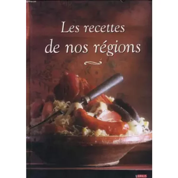 Les Recettes De Nos Regions - Collectif-image