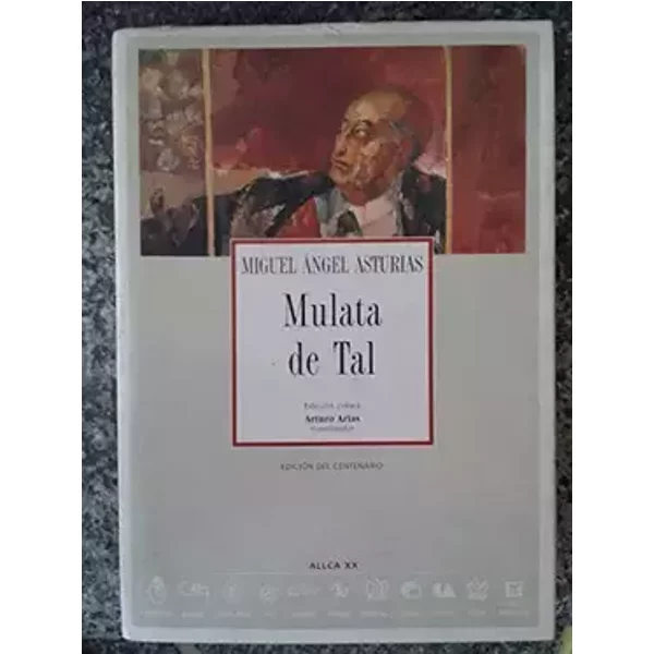 Mulata de tal (SIN COLECCION) - Miguel Angel Asturias
