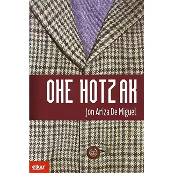 Ohe hotzak: 343 (Literatura) - Jon Ariza de Miguel