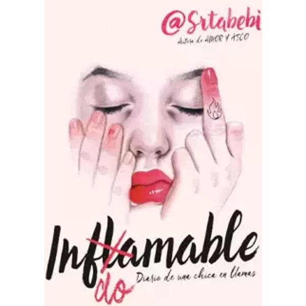 Indomable / Indomitable: Diario de una chica en llamas - Bebi Fernández