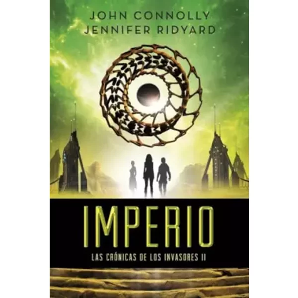 Imperio: Las Crónicas de los Invasores II (Fuera de Colección) - John Connolly, Jennifer Ridyard