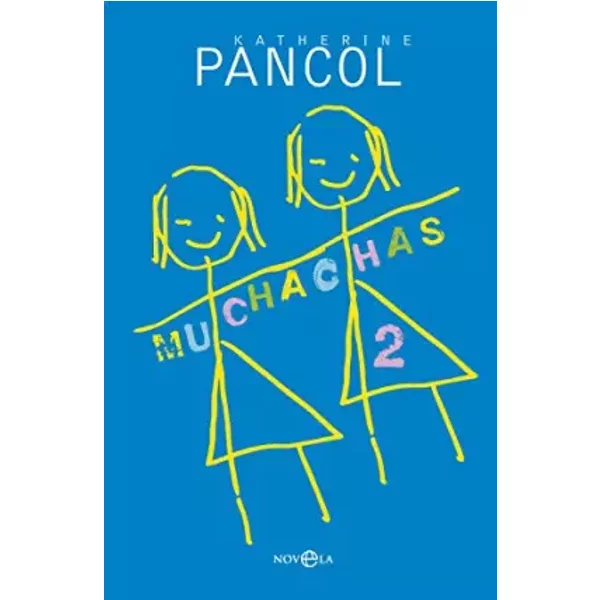 Muchachas 2 - Katherine Pancol, Paz Pruneda Gonzalvez