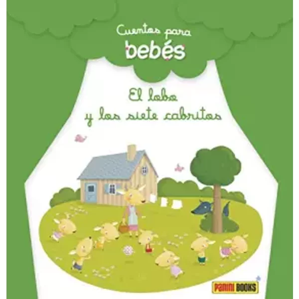 CUENTOS PARA BEBÉS, El lobo y los siete cabritos - Madeleine Brunelet, hermanos Grimm, Addenda