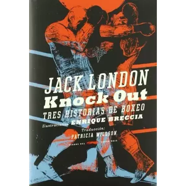 Knock Out (Serie Illustrata) - Jack London