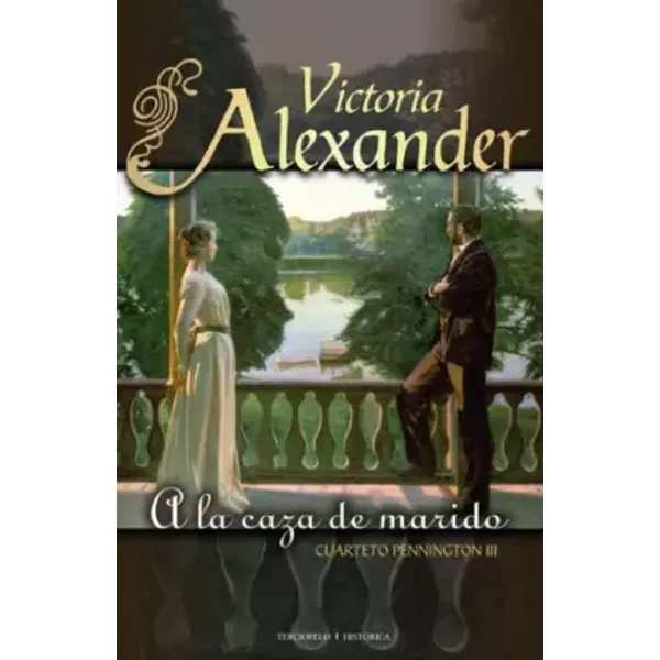 A la caza de marido / The Pursuit of Marriage - Victoria Alexander, Denise Despeyroux