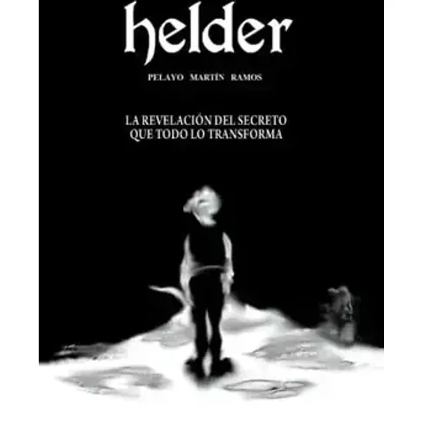 Helder La Revelacion Del...*** - Pelayo Martín